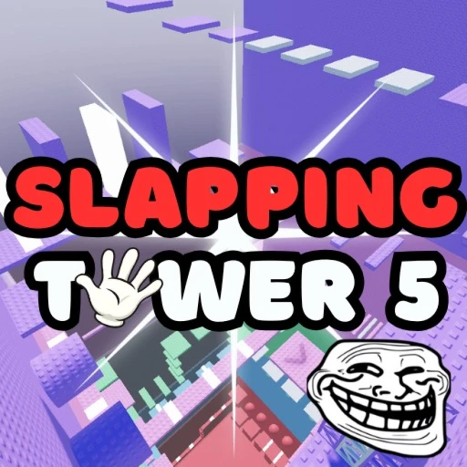 Slapping Tower 5
