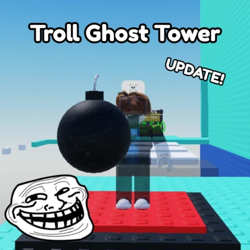 [UPD 💣] Troll Ghost Player Tower