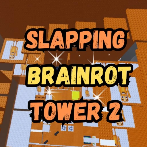 Slapping Brainrot Tower 2