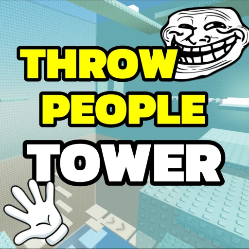 [UPD] Throw People TROLL Tower!
