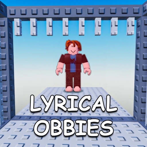 🔊 Lyrical Obbies [NEW MAP]