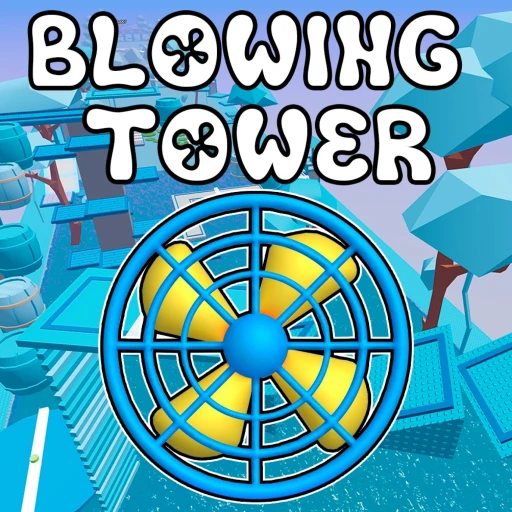 Blowing Tower