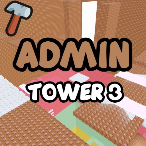 Tower For ADMIN 3!