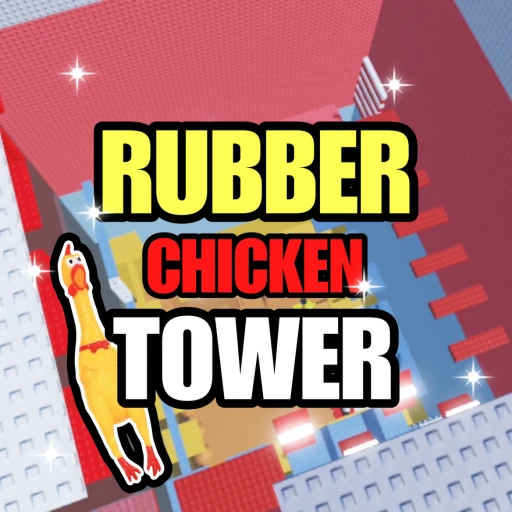 Rubber Chicken Tower 🐥