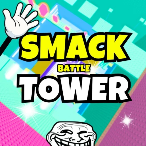 Smack Battle Tower 🤚
