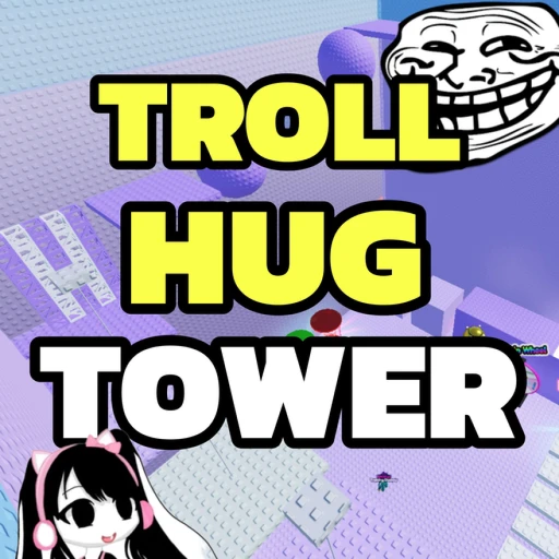TROLL Hug Tower! 🤩