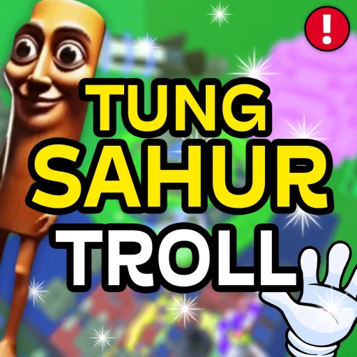 Tung Sahur Troll Tower
