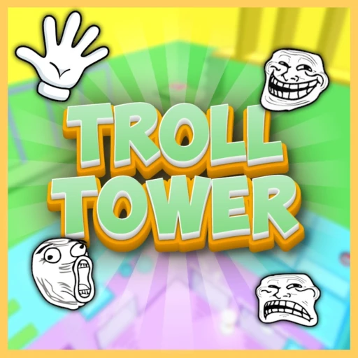 Troll Tower🤚[FREE ADMIN]