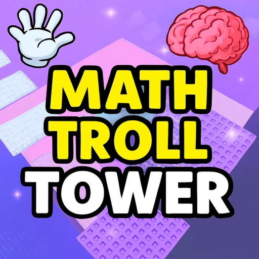 Math Troll Tower🧠