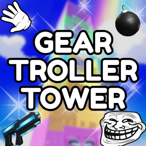 Gear Troller Tower💣