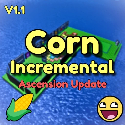 Corn Incremental! [V1.1]