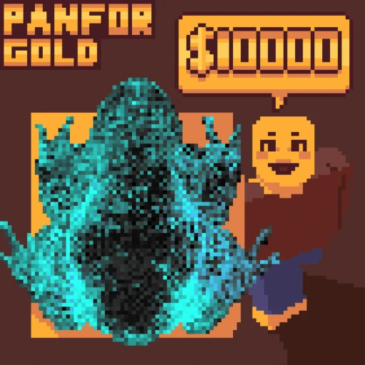 [PROGRESSION] Pan for Gold