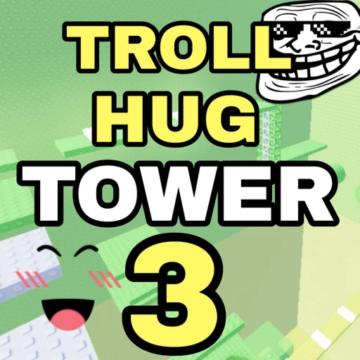 TROLL Hug Tower 3! 😎