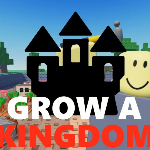 🏰 Grow a Kingdom