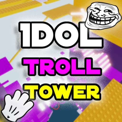 Idol Troll Tower [⌛]