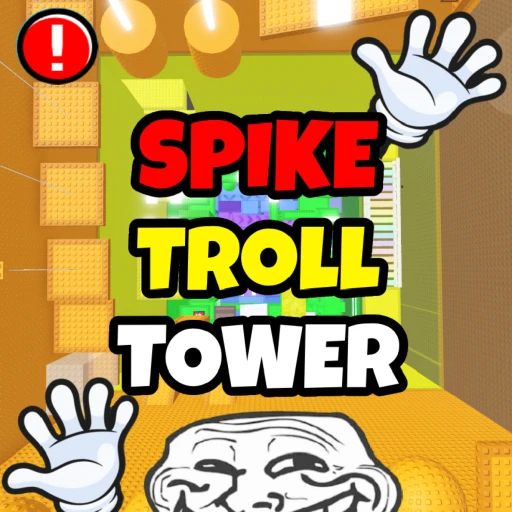 Spike Troll Tower 😈