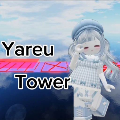 [NEW] Yareu Tower