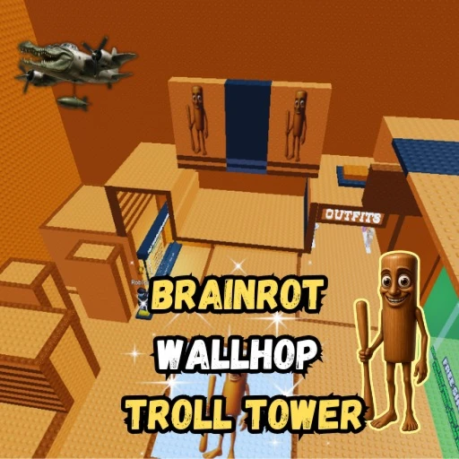 Brainrot Wallhop Troll Tower