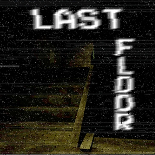 LAST FLOOR