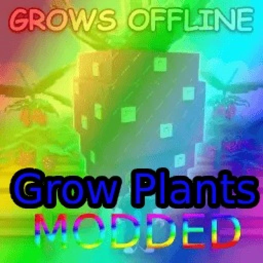 Grow an Plants but MODDED 🌶️
