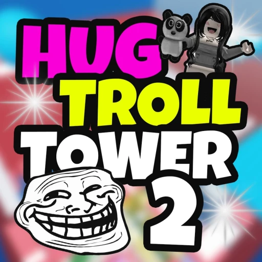 [HUGS] TROLL TOWER 2! 🥰😈