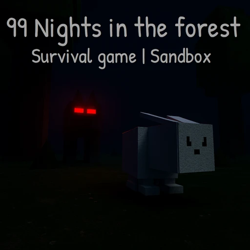 [ UPD ] Spawn a 99 nights in the forest