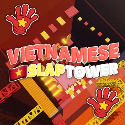[🌟🇻🇳] Vietnamese Slap Tower