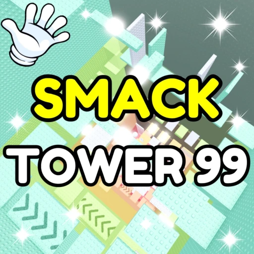 Smack Gear Tower 99 🖐️