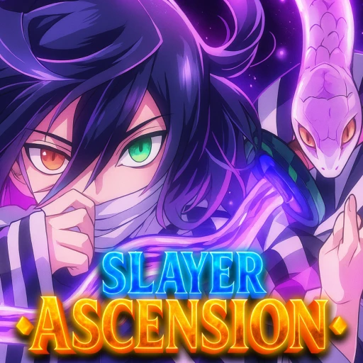 Slayer Ascension [🎉UPD 1]