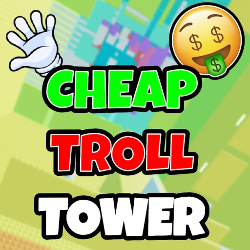 [ADMIN] CHEAP Troll Tower 😈 