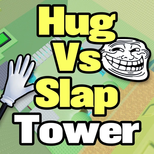 Hug VS Slap Tower