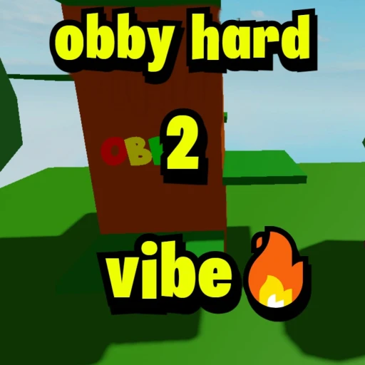 obby hard 2 vibe🔥