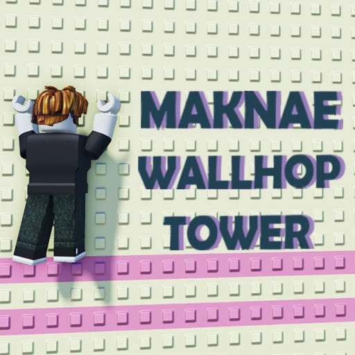  [CARRY] Maknae Wallhop Tower