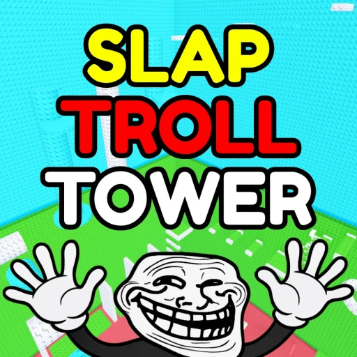 Slap Happy Troll Tower 4🖐
