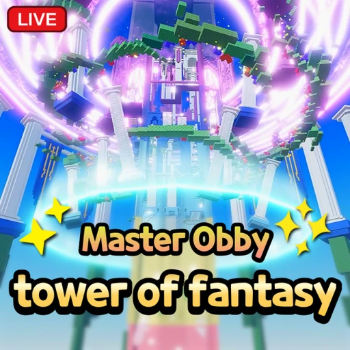 Stunning Tower of Fantasy 🌟 [OBBYIST MODE]