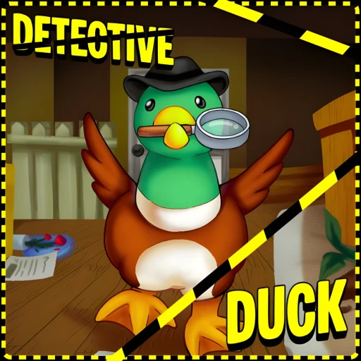 [🦆] Detective Duck