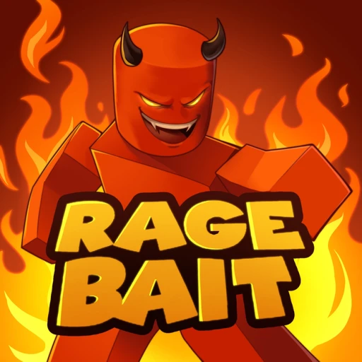 🌟 Rage Bait [NEW YEARS EVENT]
