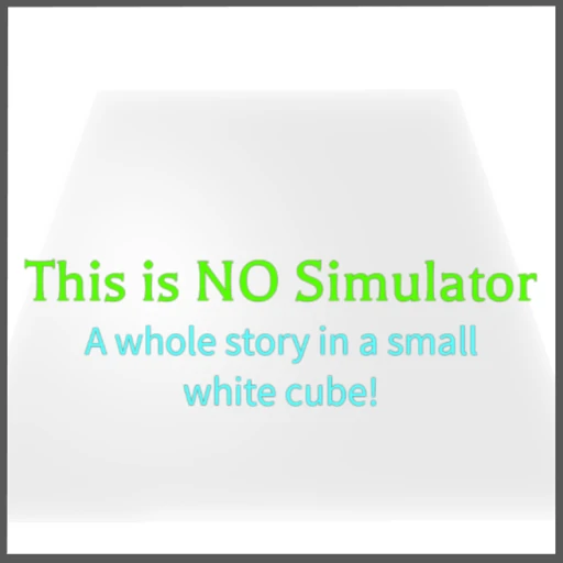 THIS IS NO SIMULATOR! story game (old) (Read Desc)