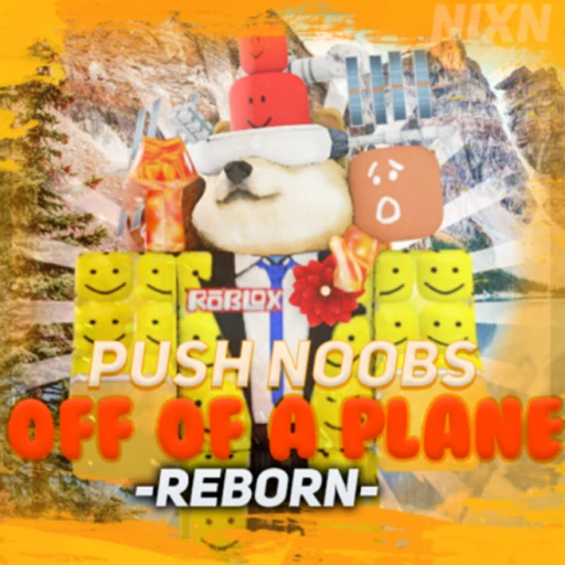 Push Noobs off of a Plane Reborn