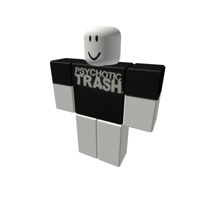 psychotic trash
