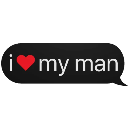 i heart my man text