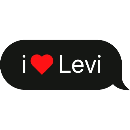 i heart Levi titan text bubble