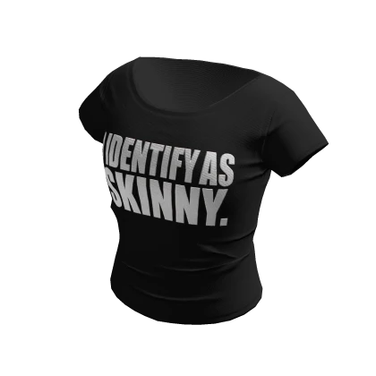 I IDENTIFY AS SKINNY. Cropped Tee Shirt | Black