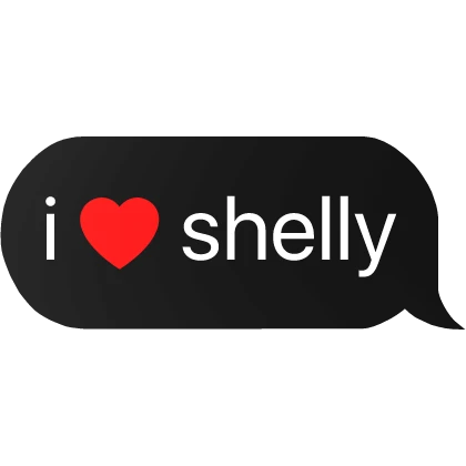 i heart shelly dandy's world text