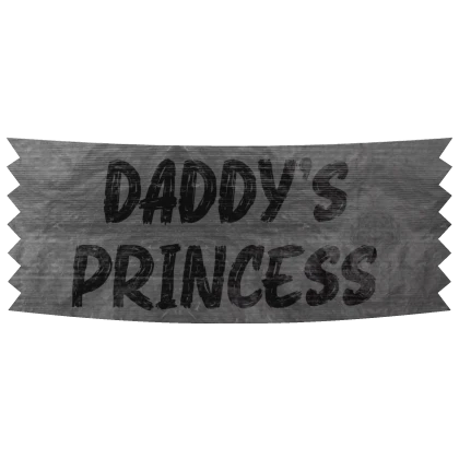 Daddy's Princess ! Grey Face Duct Tape