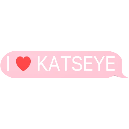 I love KATSEYE text bubble pink