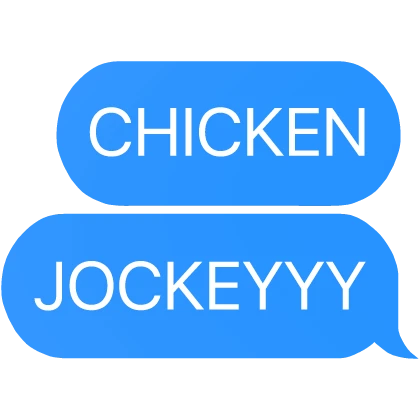 chicken jockey text