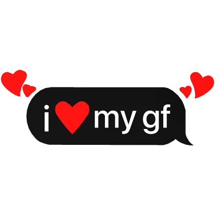 i heart my gf text
