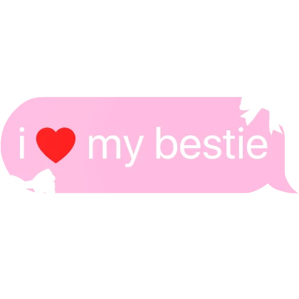 i heart my bestie text