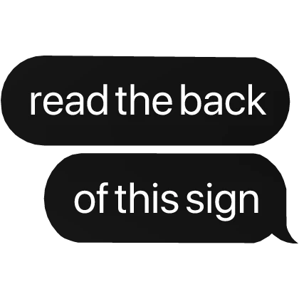 read the back of this sign good boyyy text